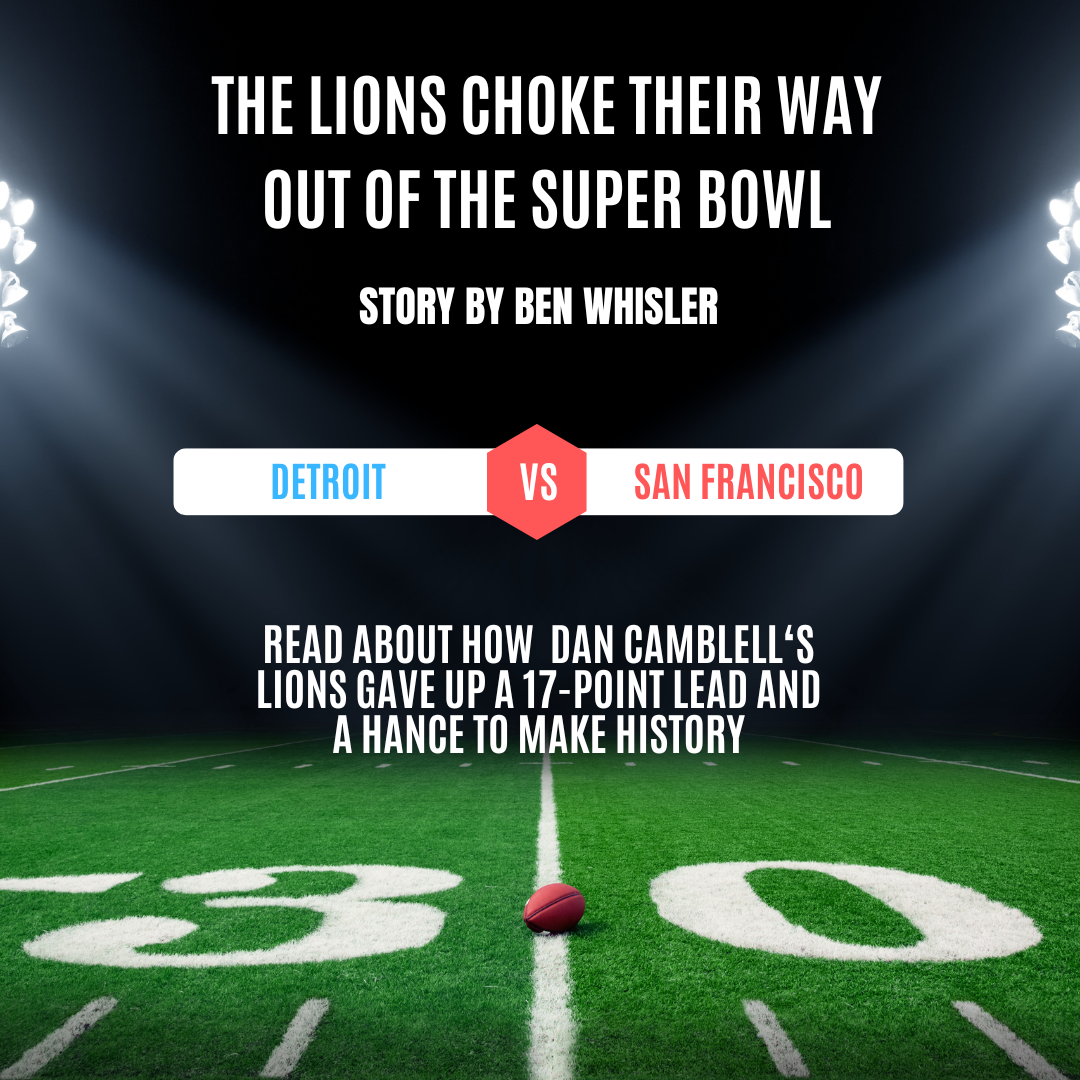 The Lions Choke Their Way Out of the Super Bowl