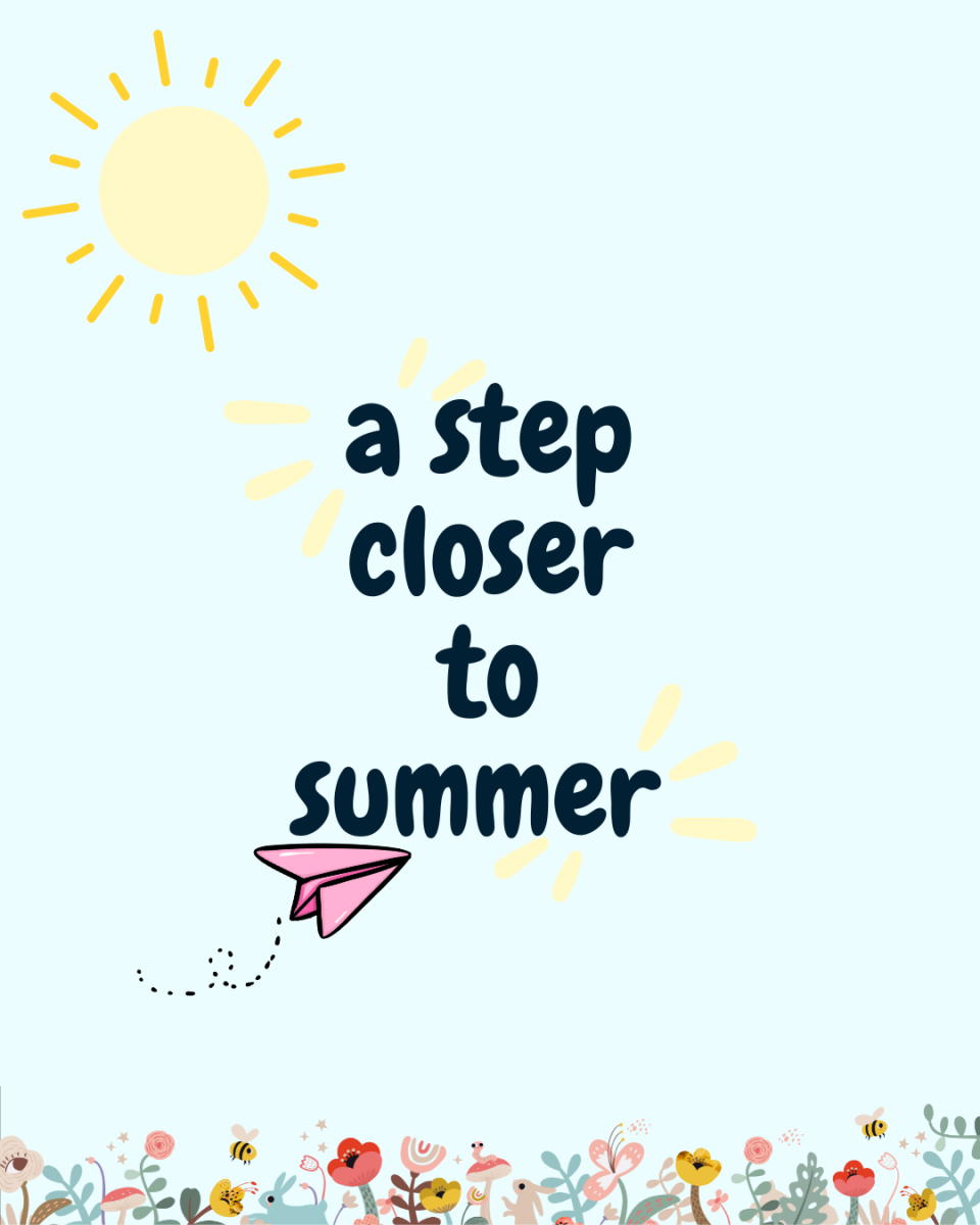 A Step Closer To Summer